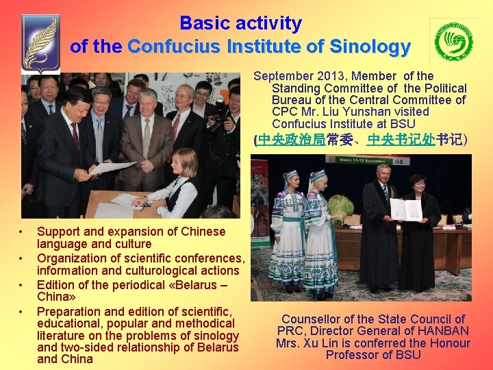 Basic activity of the Confucius Institute of Sinology September 2013, Member of the Standing