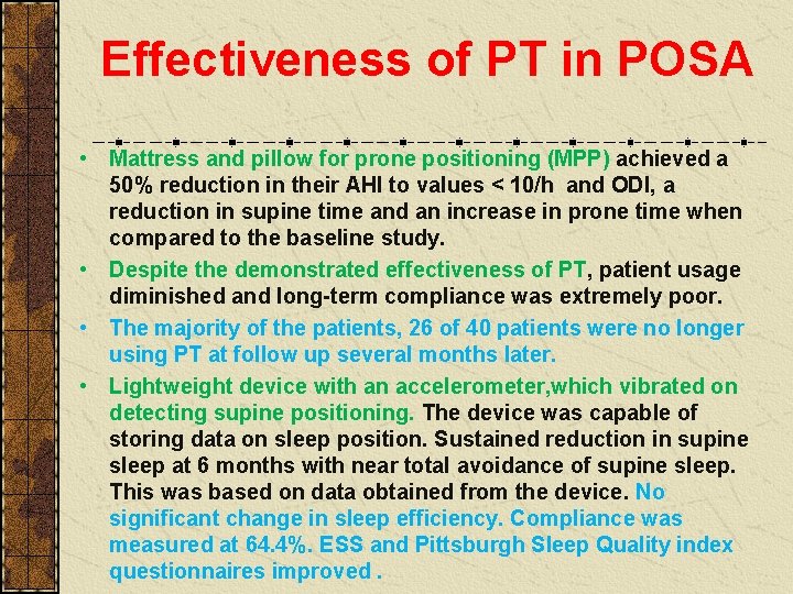 Effectiveness of PT in POSA • Mattress and pillow for prone positioning (MPP) achieved