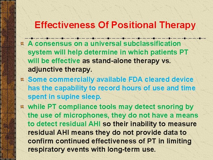 Effectiveness Of Positional Therapy A consensus on a universal subclassification system will help determine