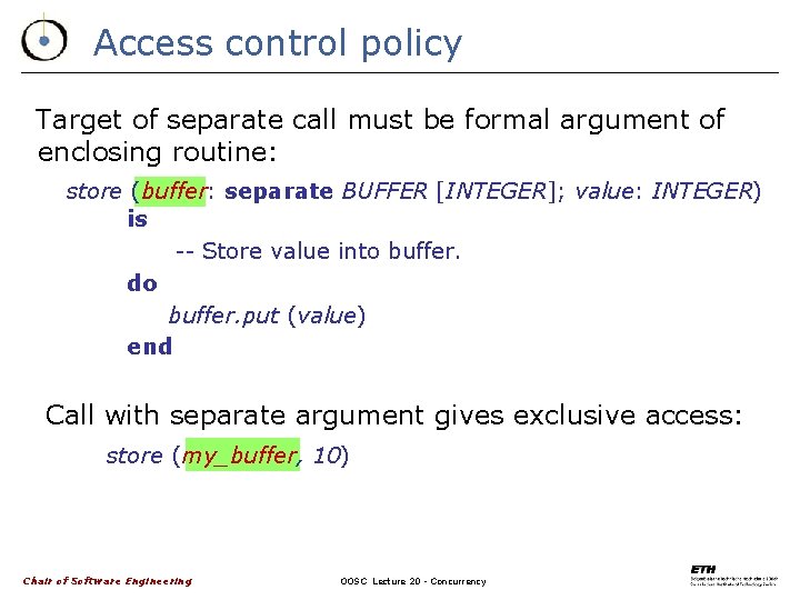 Access control policy Target of separate call must be formal argument of enclosing routine: