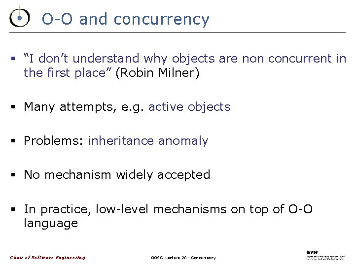 O-O and concurrency § “I don’t understand why objects are non concurrent in the