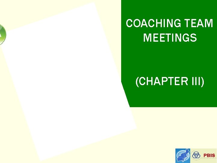 COACHING TEAM MEETINGS (CHAPTER III) 