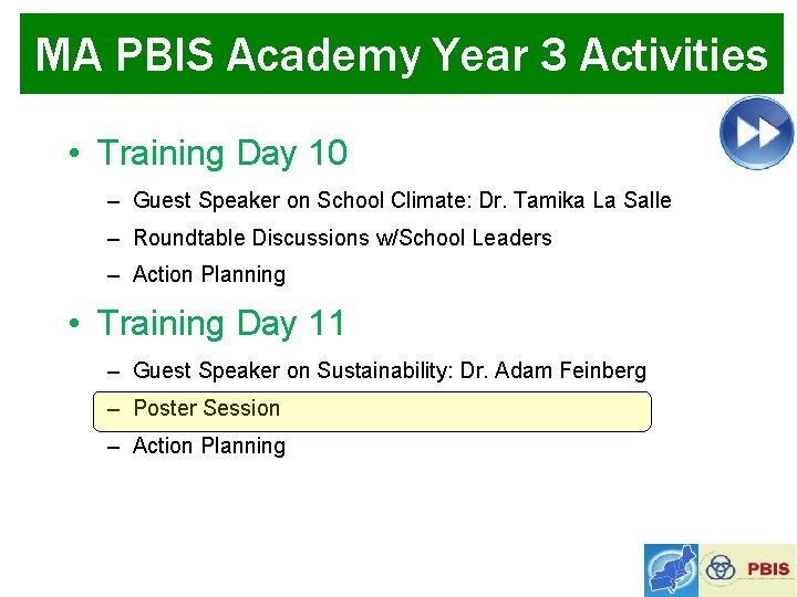 MA PBIS Academy Year 3 Activities • Training Day 10 – Guest Speaker on