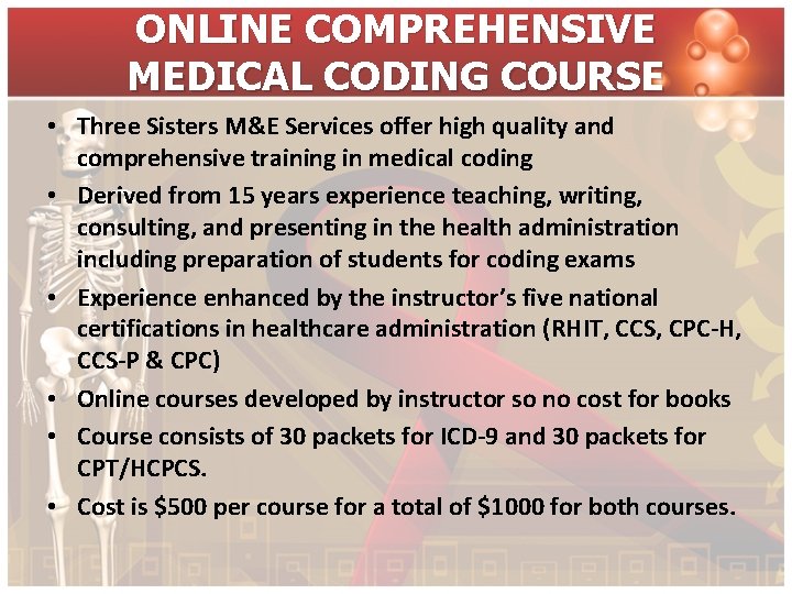 ONLINE COMPREHENSIVE MEDICAL CODING COURSE • Three Sisters M&E Services offer high quality and