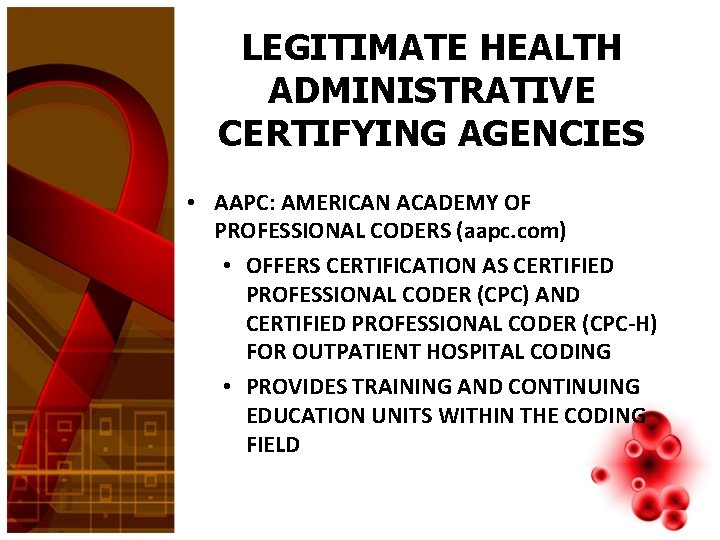LEGITIMATE HEALTH ADMINISTRATIVE CERTIFYING AGENCIES • AAPC: AMERICAN ACADEMY OF PROFESSIONAL CODERS (aapc. com)