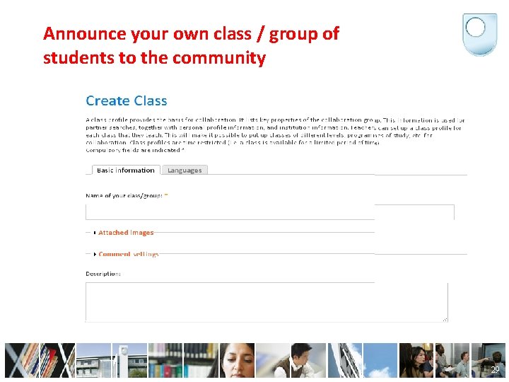 Announce your own class / group of students to the community 29 