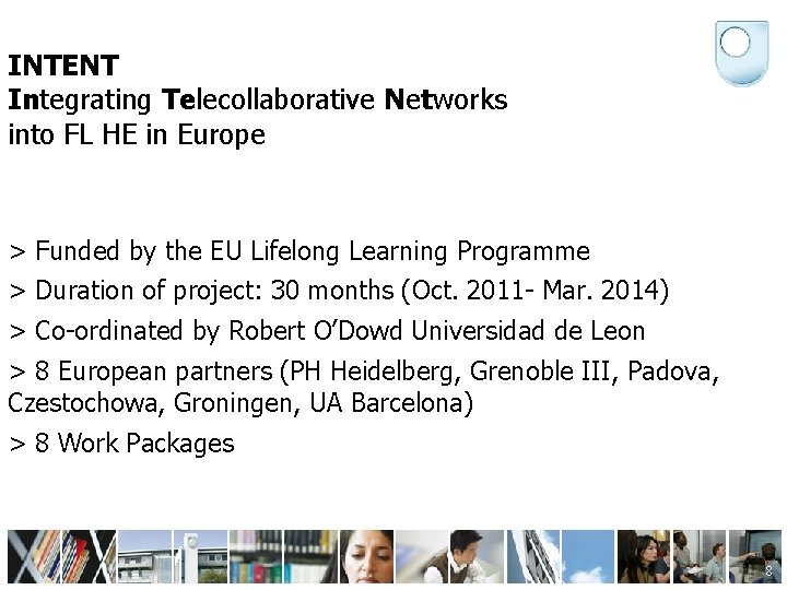 INTENT Integrating Telecollaborative Networks into FL HE in Europe > Funded by the EU