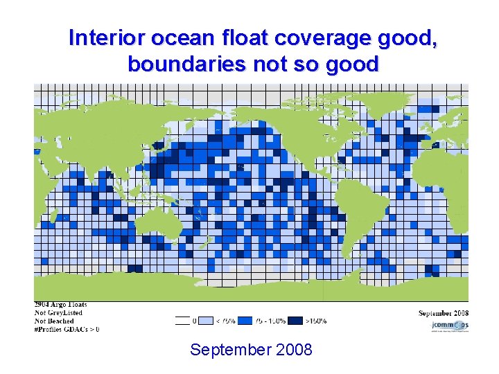 Interior ocean float coverage good, boundaries not so good September 2008 