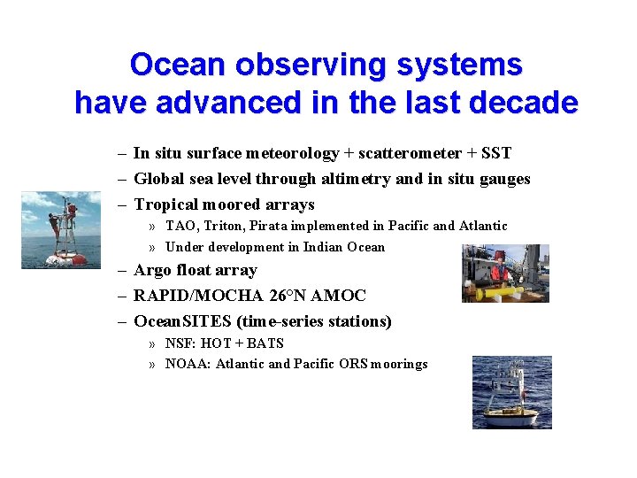 Ocean observing systems have advanced in the last decade – In situ surface meteorology