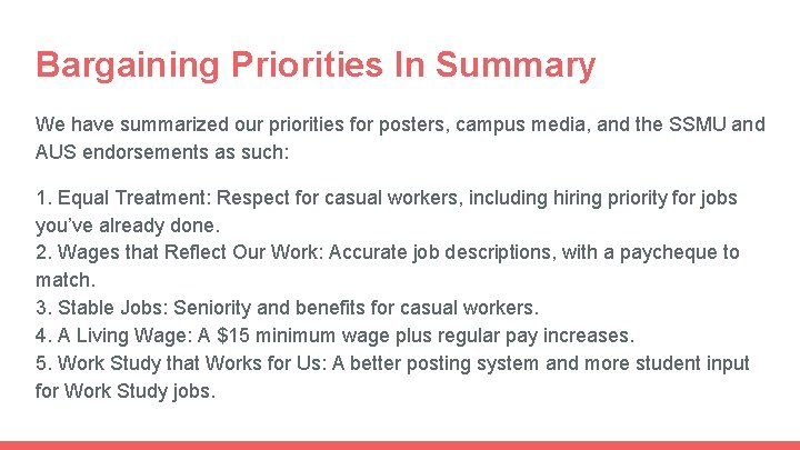 Bargaining Priorities In Summary We have summarized our priorities for posters, campus media, and