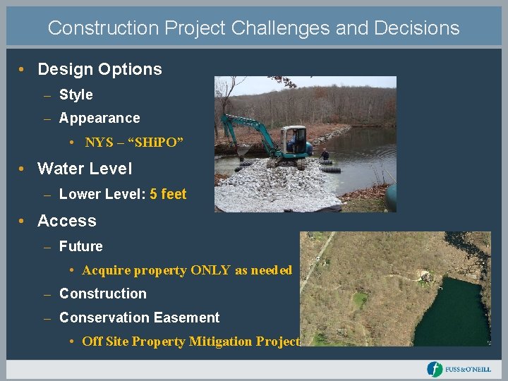 Construction Project Challenges and Decisions • Design Options – Style – Appearance • NYS