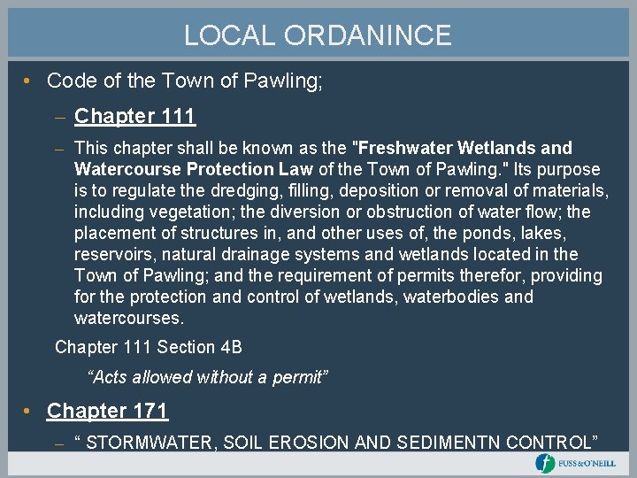 LOCAL ORDANINCE • Code of the Town of Pawling; – Chapter 111 – This
