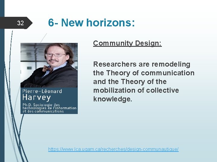 32 6 - New horizons: Community Design: Researchers are remodeling the Theory of communication