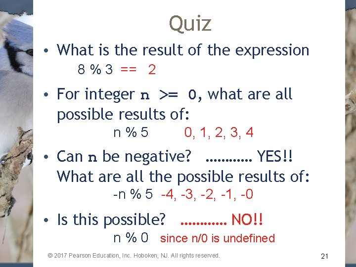 Quiz • What is the result of the expression 8 % 3 == 2