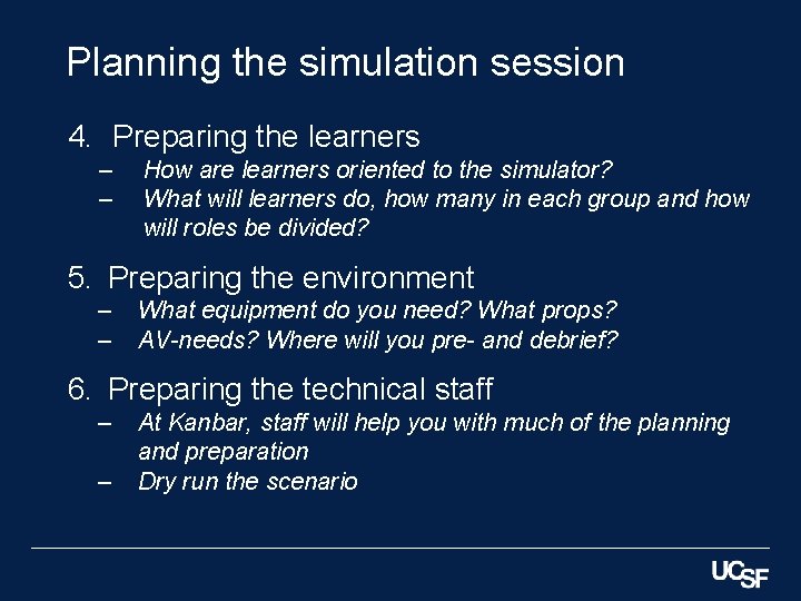 Planning the simulation session 4. Preparing the learners ‒ ‒ How are learners oriented