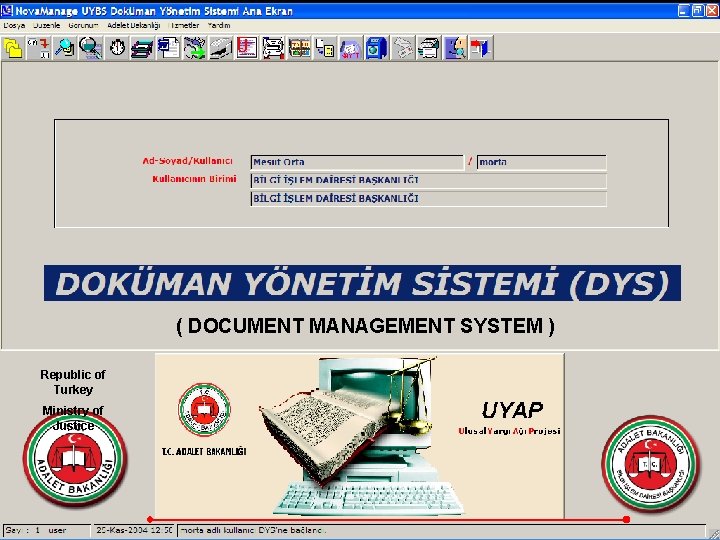 ( DOCUMENT MANAGEMENT SYSTEM ) Republic of Turkey Ministry of Justice 36 