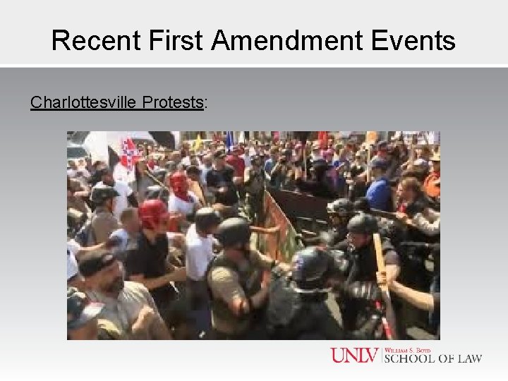 Recent First Amendment Events Charlottesville Protests: 