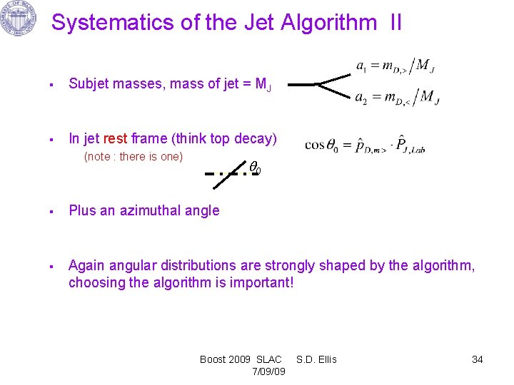 Systematics of the Jet Algorithm II § Subjet masses, mass of jet = MJ