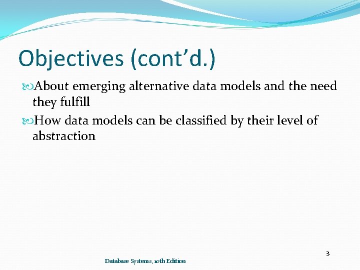 Objectives (cont’d. ) About emerging alternative data models and the need they fulfill How Objectives (cont’d. ) About emerging alternative data models and the need they fulfill How