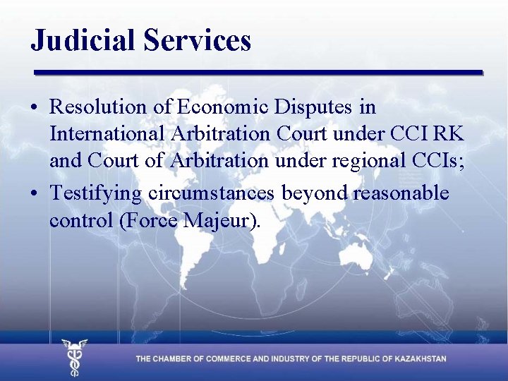 Judicial Services • Resolution of Economic Disputes in International Arbitration Court under CCI RK