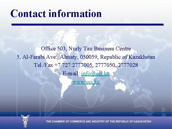 Contact information Office 503, Nurly Tau Business Centre 5, Al-Farabi Ave. , Almaty, 050059,