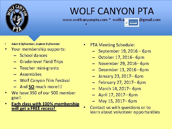 WOLF CANYON PTA www. wolfcanyonpta. com * wolfcanyonpta@gmail. com * • PTA Meeting Schedule: