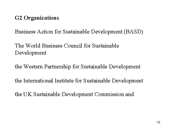 G 2 Organizations Business Action for Sustainable Development (BASD) The World Business Council for