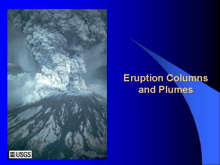 Eruption Columns and Plumes 