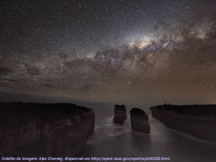 Crédito da imagem: Alex Cherney, disponível em http: //apod. nasa. gov/apod/ap 100823. html 