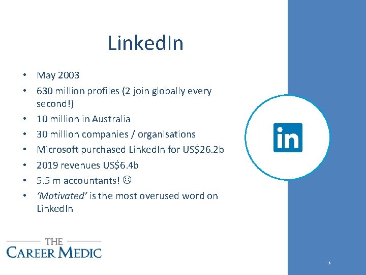 Linked. In • May 2003 • 630 million profiles (2 join globally every second!)