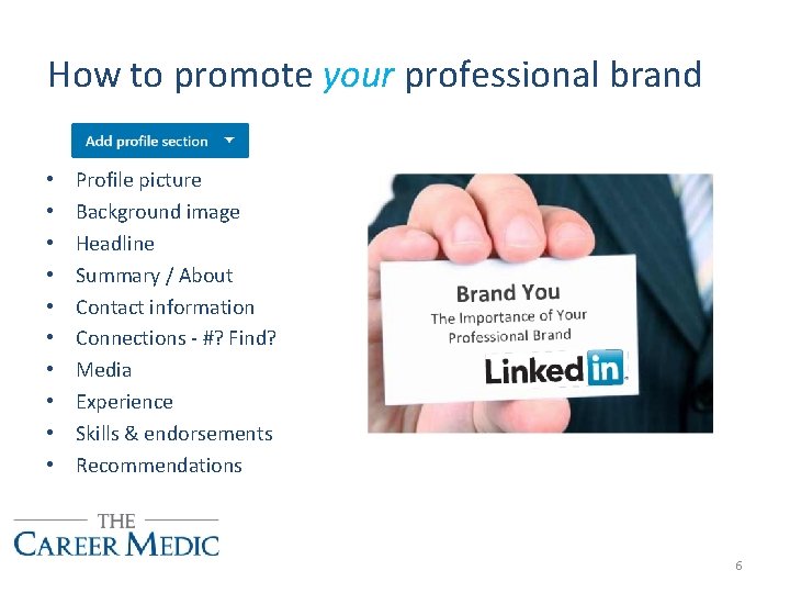 How to promote your professional brand • • • Profile picture Background image Headline