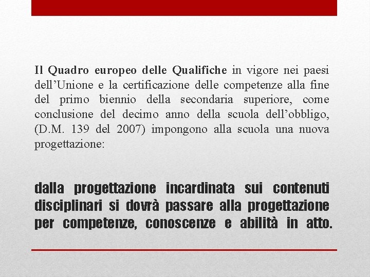 Il Quadro europeo delle Qualifiche in vigore nei paesi dell’Unione e la certificazione delle