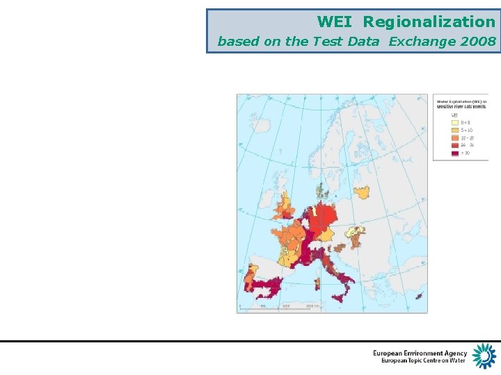 WEI Regionalization based on the Test Data Exchange 2008 