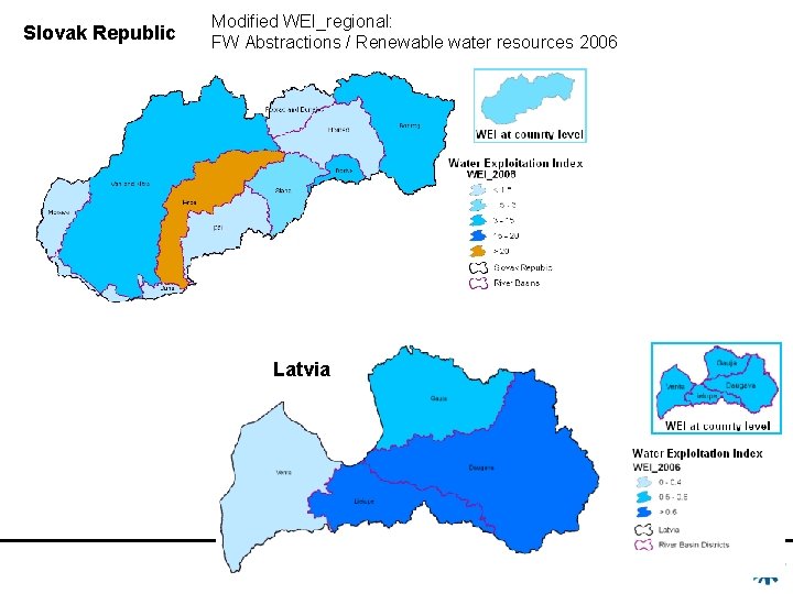 Slovak Republic Modified WEI_regional: FW Abstractions / Renewable water resources 2006 Latvia 