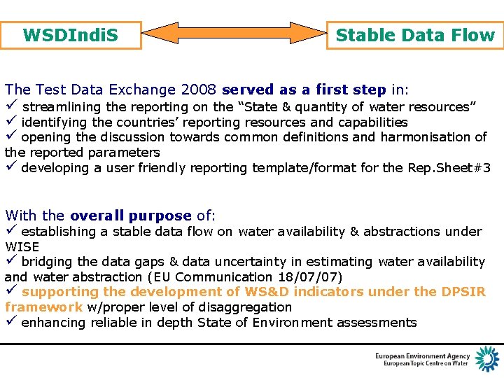 WSDIndi. S Stable Data Flow The Test Data Exchange 2008 served as a first