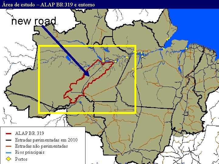 Área de estudo – ALAP BR 319 e entorno new road ALAP BR 319