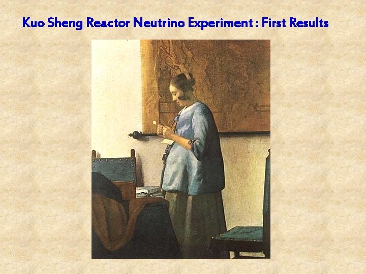 Kuo Sheng Reactor Neutrino Experiment : First Results 