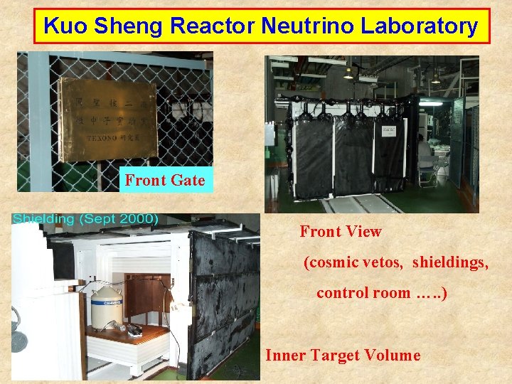 Kuo Sheng Reactor Neutrino Laboratory Front Gate Front View (cosmic vetos, shieldings, control room