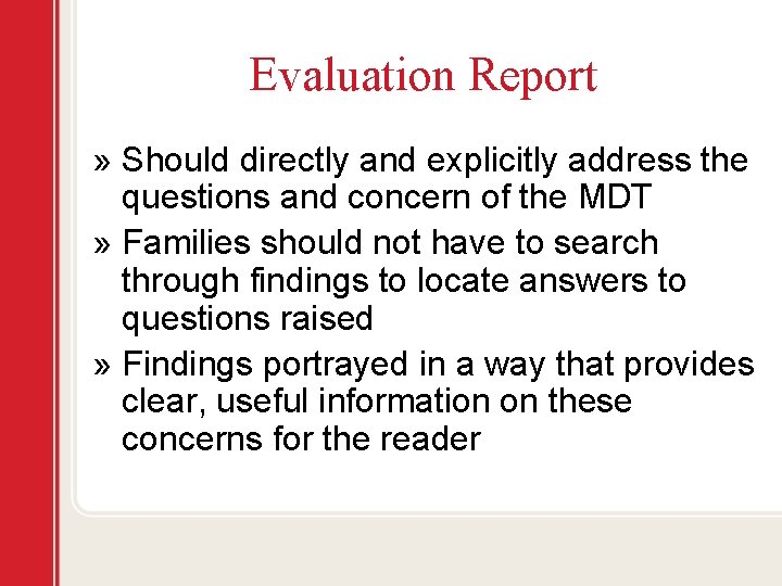 Evaluation Report » Should directly and explicitly address the questions and concern of the