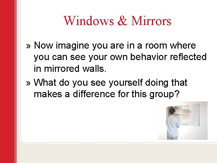 Windows & Mirrors » Now imagine you are in a room where you can