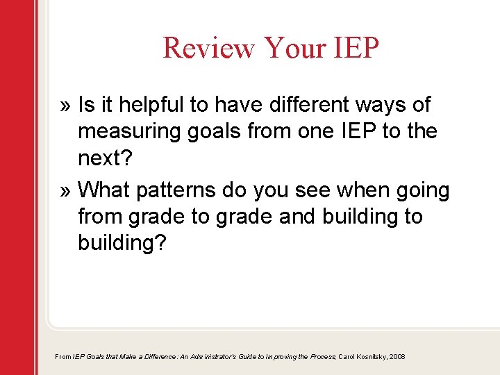 Review Your IEP » Is it helpful to have different ways of measuring goals