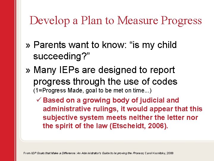 Develop a Plan to Measure Progress » Parents want to know: “is my child