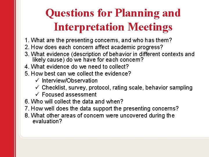 Questions for Planning and Interpretation Meetings 1. What are the presenting concerns, and who