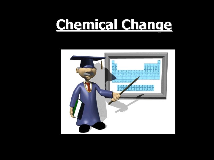 Chemical Change 