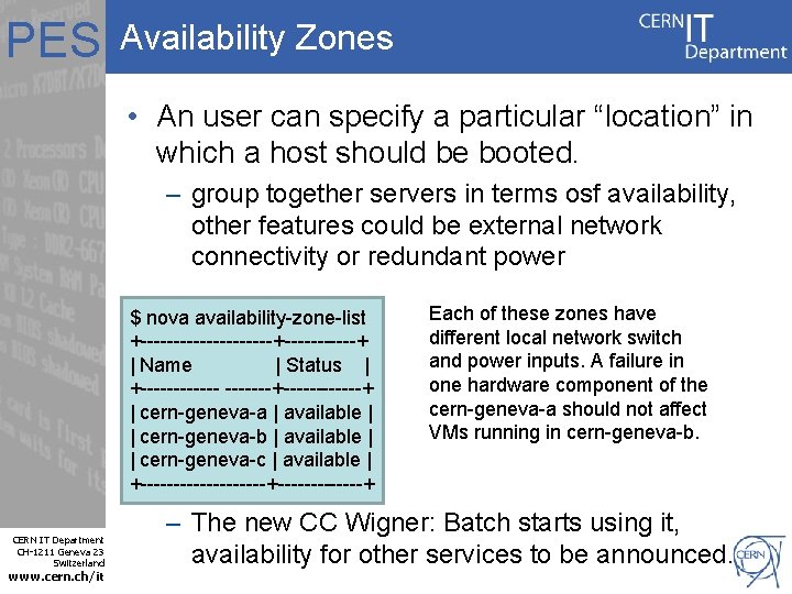 PES Availability Zones • An user can specify a particular “location” in which a