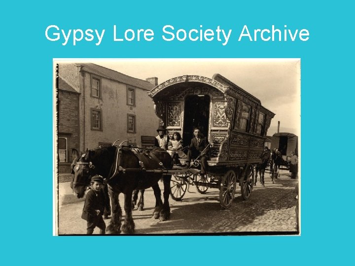 Gypsy Lore Society Archive 