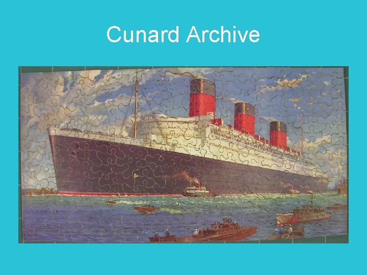 Cunard Archive 