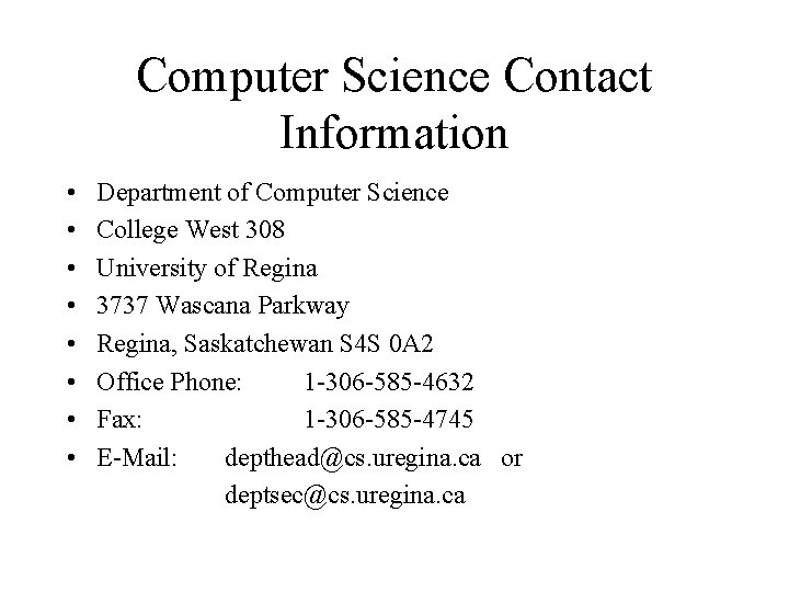 Computer Science Contact Information • • Department of Computer Science College West 308 University