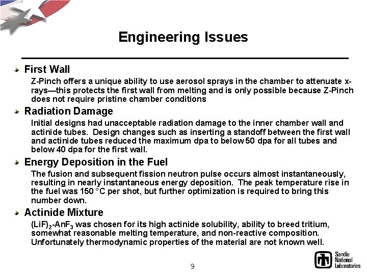 Engineering Issues First Wall Z-Pinch offers a unique ability to use aerosol sprays in