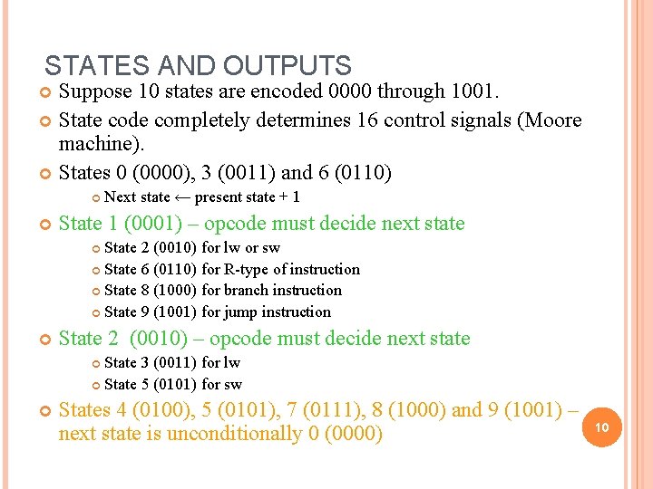 STATES AND OUTPUTS Suppose 10 states are encoded 0000 through 1001. State code completely STATES AND OUTPUTS Suppose 10 states are encoded 0000 through 1001. State code completely